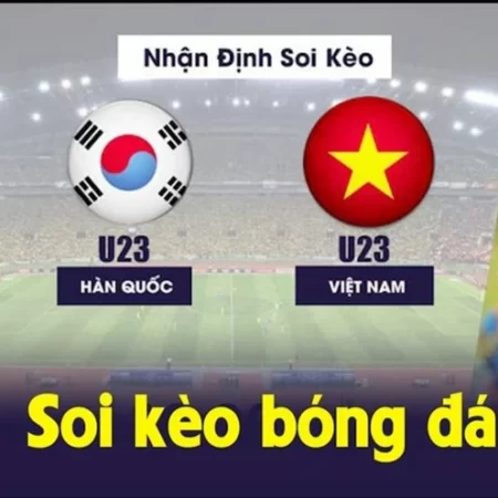 Soi kèo U23 Việt Nam bằng mẹo để có lựa chọn chính xác 