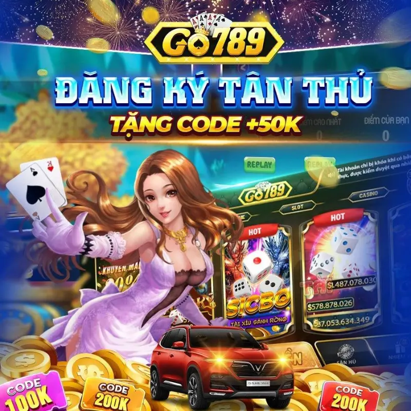 Đăng ký tân thủ nhận ngay khuyến mãi Go789 trị giá 50.000 đồng